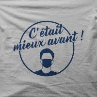 C'était mieux avant